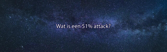 Wat is een 51% attack?