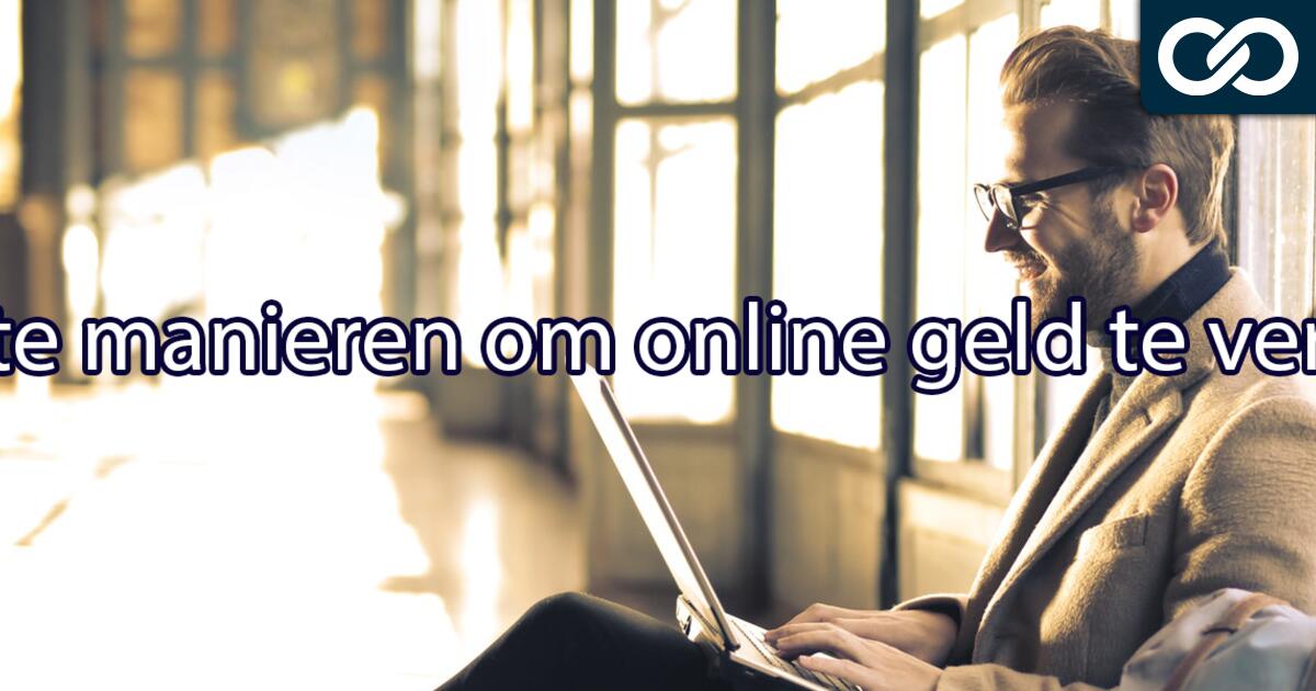 Online Geld Verdienen - De 13 Beste Manieren Met Salarisindicatie ...